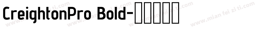 CreightonPro Bold字体转换